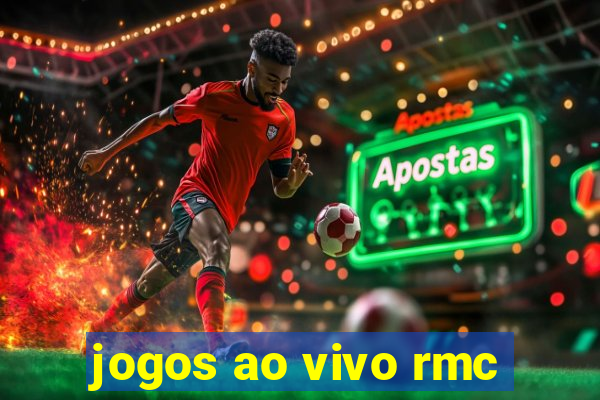 jogos ao vivo rmc